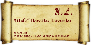 Mihálkovits Levente névjegykártya